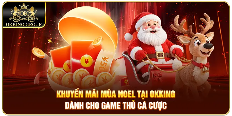 Khuyến mãi Noel 2025 rực rỡ màu sắc