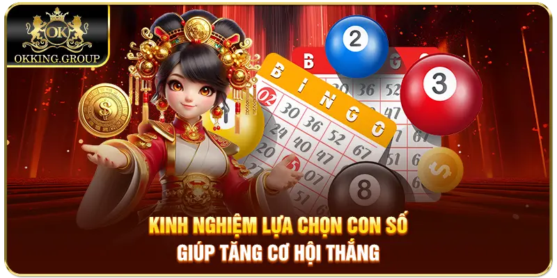 Kinh nghiệm lựa chọn con số giúp tăng cơ hội thắng