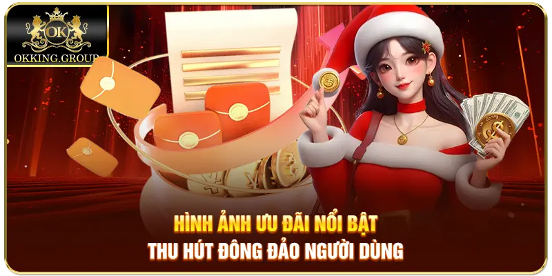 Hình ảnh ưu đãi nổi bật thu hút đông đảo người dùng